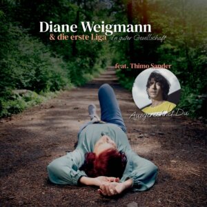Diane Weigmann & Thimo Sander - "Ausgerechnet Du" (Single - Rotschopf Records)