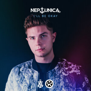 Neptunica - "I'll Be Okay" (Single - Kontor Records)