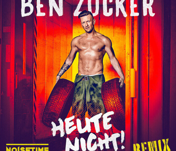 Ben Zucker – „Heute Nicht! (Noisetime Remix)“ (Single + Audio Video)