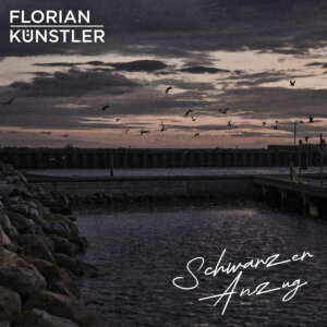 Florian Künstler - "Schwarzer Anzug" (Single - Electrola/Universal Music)