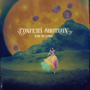 Ilse DeLange - "Confetti Shotgun" (Single - energie)