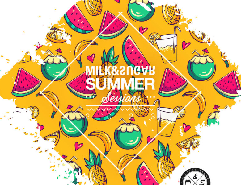 Various Artists – “Milk & Sugar – Summer Sessions 2023“