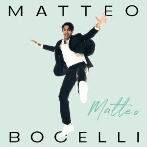 Matteo Bocelli - "Matteo" (Album - Capitol Records/Universal Music)