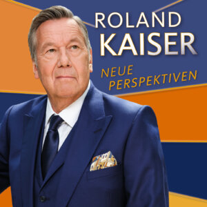 Roland Kaiser - "Neue Perspektiven" (Ariola/Sony Music)