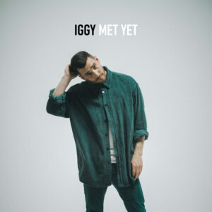 Iggy - "Met Yet" (Single - Central Station Records/Kontor Records)