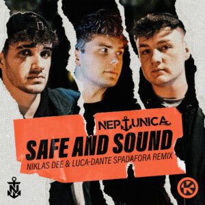 Neptunica – "Safe and Sound (Niklas Dee & Luca-Dante Spadafora Remix)" (Single - Kontor Records)