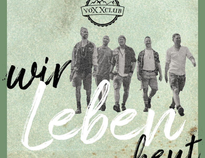 voXXclub – „Wir Leben Heut“ (Single + Audio Video)