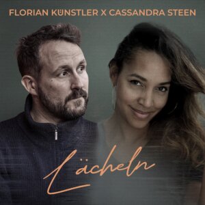 Florian Künstler x Cassandra Steen - "Lächeln“ (Single - Electrola/Universal Music)