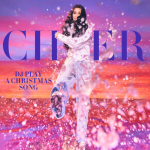 Cher - "DJ Play A Christmas Song" (Single - Warner Records)