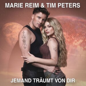 Marie Reim & Tim Peters  - "Jemand Träumt Von Dir" (Ariola Local/Sony Music)