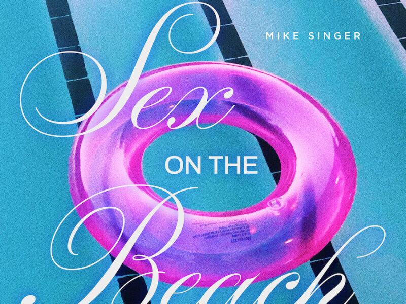 Mike Singer – „Sex On The Beach“ (Single + offizielles Video)