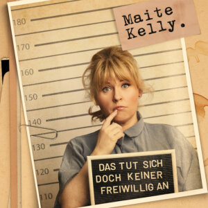 Maite Kelly - "Das Tut Sich Doch Keiner Freiwillig An" (Single - Electrola/Universal Music)