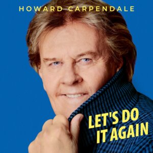 Howard Carpendale - "Let’s Do It Again" (Album - Electrola/Universal Music)
