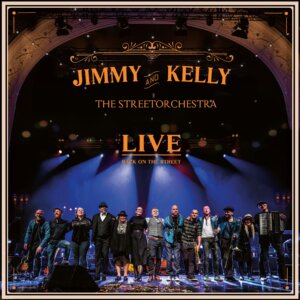 Jimmy Kelly & The Streetorchestra - “Live – Back On The Street” (Album - Vertigo Berlin/Universal Music)