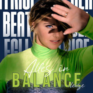 Beatrice Egli - "Alles in Balance – Leise" (Ariola Local/Sony Music) 