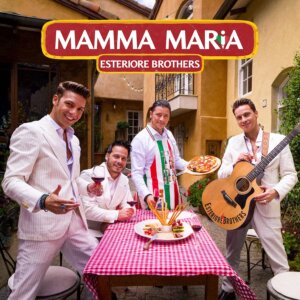 Esteriore Brothers - "Mamma Maria" (Single - Electrola/Universal Music)