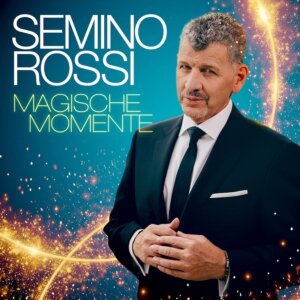 Semino Rossi - "Magische Momente" (Single - Ariola Local/Sony Music)