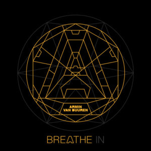 Armin van Buuren - "Breathe In" (Kontor Records/Armada Music)