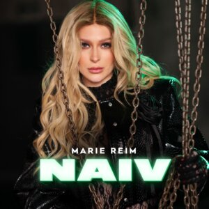 Marie Reim - "Naiv" (Single - Ariola Local/Sony Music)