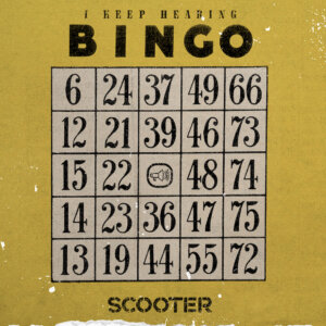 Scooter - “I Keep Hearing Bingo“ (Single - Sheffield Tunes/ZEITGEIST/Virgin Records)