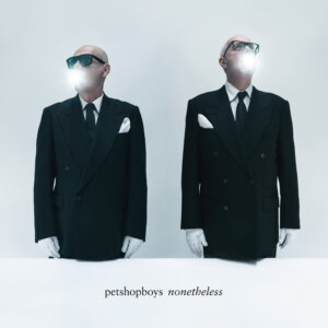Pet Shop Boys - "nonetheless“ (Album - Parlophone Records)