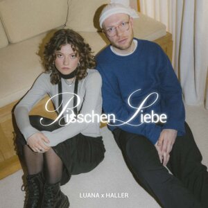 LUANA feat. Haller - "Bisschen Liebe" (Single - OneFourAll Music/Universal Music)