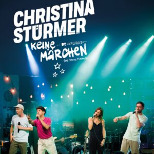 Christina Stürmer feat. Deine Freunde - "Keine Märchen (MTV Unplugged)" (Single - Ich Lebe/Sony Music Entertainment)