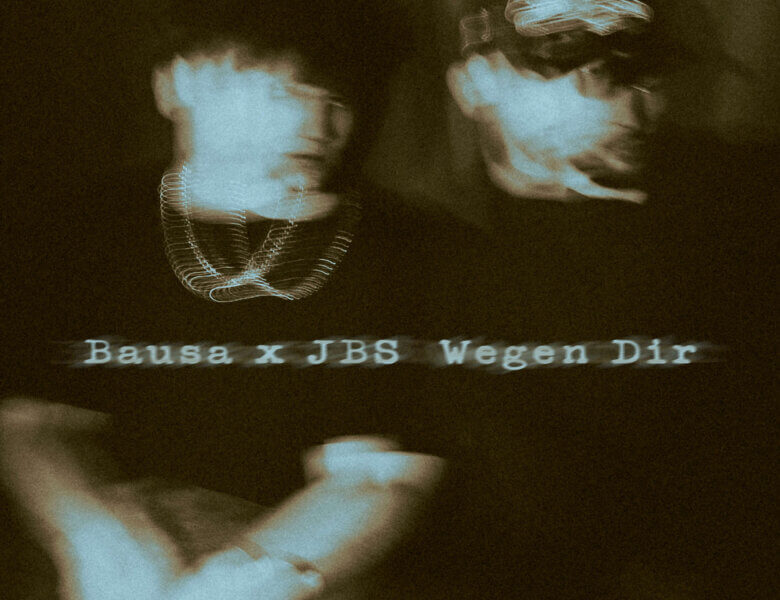 Bausa x JBS – „Wegen Dir“ (Single + Audio Video)