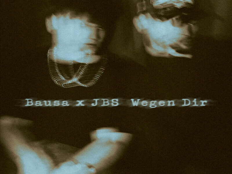 Bausa x JBS – „Wegen Dir“ (Single + Audio Video)