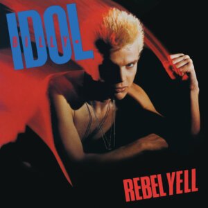 Billy Idol - "Rebel Yell (Deluxe Expanded Edition)" (Doppel-CD - Capitol/Universal Music)