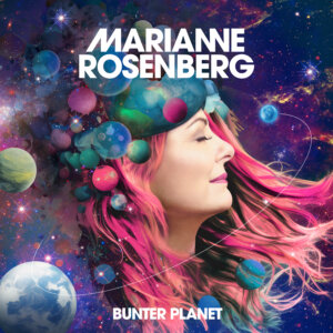 Marianne Rosenberg - “Bunter Planet“ (Album - Telamo Musik/BMG)