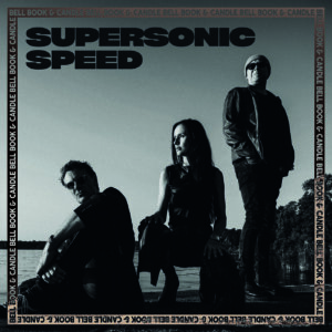 Bell Book & Candle - ""Supersonic Speed" (Single - MORE Music and Media/Telamo Musik/BMG)