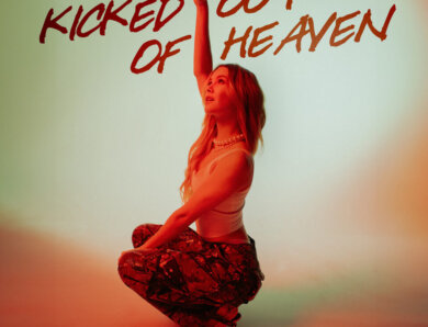 July – „Kicked Out Of Heaven“ (Single – VÖ: 29.03.2024)