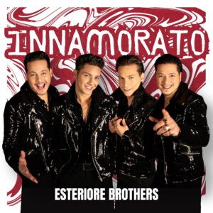 Esteriore Brothers - "Innamorato" (Single - Electrola/Universal Music)