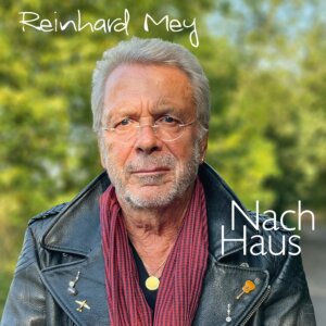 Reinhard Mey - "Nach Haus" (Odeon/Universal Music)