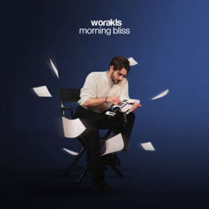 Worakls - "Morning Bliss" (Single - Dancecode/Universal Music)