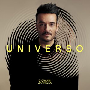 Giovanni Zarrella – "Universo“ (Album - Zarrella One/Warner Music Central Europe)