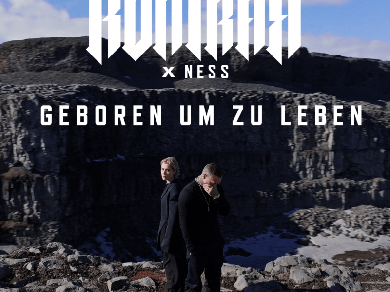 Kontra K x NESS – „Geboren Um Zu Leben“ (Single + offizielles Video)