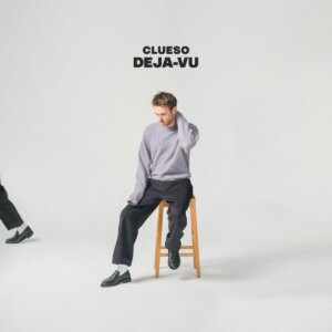 Clueso - "Deja-Vu" (Single - Text & Ton/gutemusikschallplatten GmbH/Epic Records Germany/Sony Music Entertainment Germany)