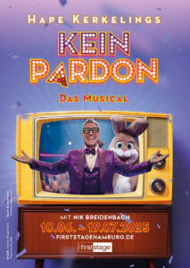 Hape Kerkelings KEIN PARDON – DAS MUSICAL - Plakat (Credits (c): First Stage Theater)