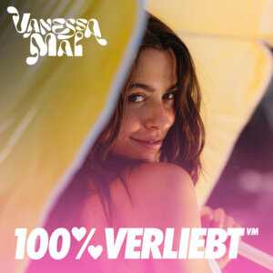 Vanessa Mai - "100% Verliebt" (Single - Warner Music Central Europe)