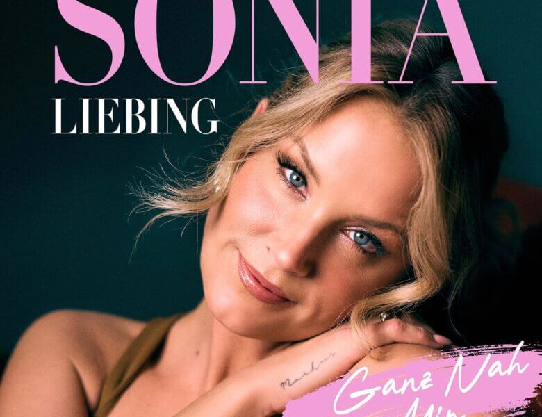 Sonia Liebing – „Ganz Nah Bei Mir“ (Album – VÖ: 05.09.2025)