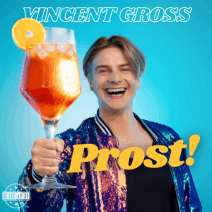 Vincent Gross - "Prost!" (Album - GESCHLAGERT/Electrola/Universal Music)