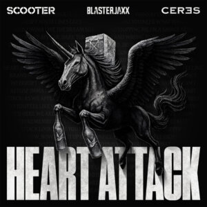Scooter x Blasterjaxx x CERES - "Heart Attack" (Single - Sheffield Tunes/MAXXIMIZE)