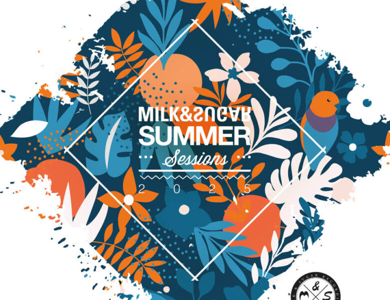 MILK & SUGAR – „SUMMER SESSIONS 2025“ (Compilation – VÖ: 25.07.2025)