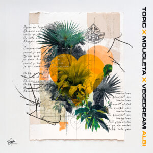 TOPIC x Mougleta x Vegedream - "Albi“ (Single - Virgin Records/Universal Music)