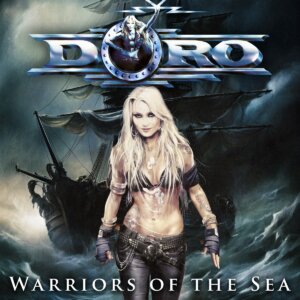 Doro - "Warriors Of The Sea" (Album - Rare Diamonds Productions)