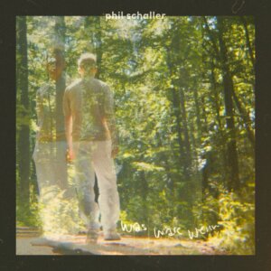 Phil Schaller - "Was Wäre Wenn" (Single - Phil Schaller)