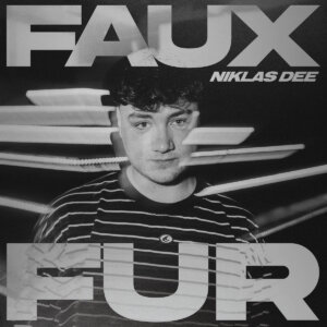 Niklas Dee - "Faux Fur (Like You Like It)" (Single - Bamboo Artists/Warner Music Group Germany)