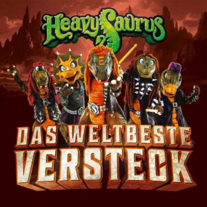 Heavysaurus - "Das Weltbeste Versteck" (Single - EUROPA/Sony Music)